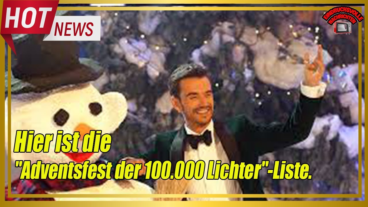 Florian Silbereisen: Hier Ist Die Adventsfest Der 100 000 Lichter Liste ...