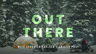 WINTER CAMPING IN WILD WYOMING: Griffin Post shows Veronica the best pow skiing away from it all