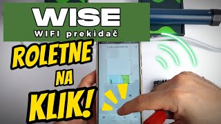 Kako se povezuju WISE pametni prekidači za roletne I PODEŠAVANJE AUTOMATIZACIJE