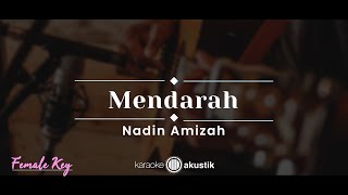 Mendarah – Nadin Amizah (KARAOKE AKUSTIK - FEMALE KEY)