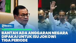 Seskab Pramono Anung Bantah Ada Anggaran Negara Dipakai untuk Isu Jokowi Tiga Periode