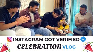 Instagram Got Verified | Celebration Vlog | Vicky D Parekh