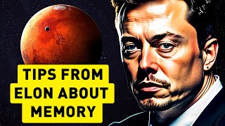 Elon Musk's Mind-Blowing Trick for Perfect Memory!