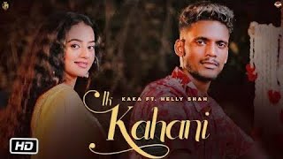 Ik kahani (Full HD Video) kaka || latest song 2022 || Chakwe records ||      @SaregamaMusic