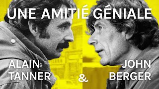 UNE AMITIÉ GÉNIALE - ALAIN TANNER & JOHN BERGER | filmo facettes du film 2021 | version française