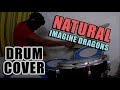 Imagine Dragons - Natural | Drum Cover