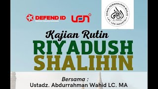 KITAB RIYADUSH SHALIHIN : SUNNAH MENGASINGKAN DIRI  - USTADZ ABDURRAHMAN WAHID, LC. MA