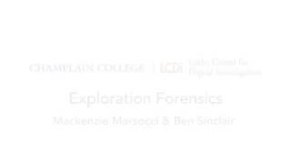Project in the Spotlight- Exploration Forensics
