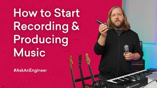 Everything You Need to Start Recording and Producing Music at Home | LANDR AskAnEngineer