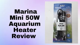 Review of Marina Mini 50W Aquarium Heater