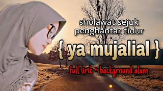 sholawat YA MUJALIAL /cover halimah FULL LIRIK