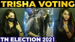 🔴 VIDEO: Trisha Cast Her Vote! TN Election 2021 | Queen Trisha