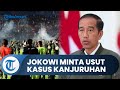 Buntut Kerusuhan di Stadion Kanjuruhan, Jokowi Minta PSSI Hentikan Sementara Liga 1 dan Usut Kasus