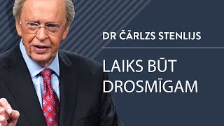 Laiks būt drosmīgam - Dr Čārlzs Stenlijs