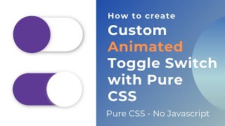 CSS custom toggle switch with animation without javascript | CSS Tutorial