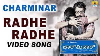 Radhe Radhe (ರಾಧೆ ರಾಧೆ) - Charminar - Movie | Hari | Prem Kumar , Meghana Gaonkar | Jhankar Music