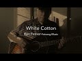 white cotton official video