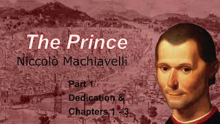 The Prince - Niccolò Machiavelli - Part 1