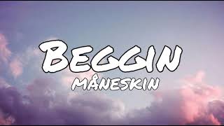 Måneskin Beggin (lyrics) -im begging begging youuu....-