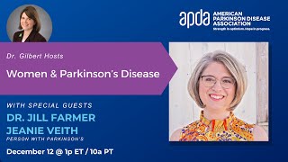 Dr. Gilbert Hosts: Women & Parkinson's Disease