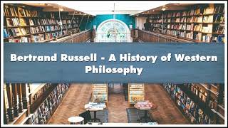 Bertrand Russell A History of Western Philosophy Part 02 Audiobook