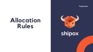 Allocation Rules | Shipox