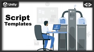 Script Templates in Unity - Episode#23