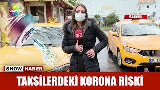 Taksilerdeki korona riski