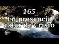 HA62 | Himno 165 | En presencia estar de Cristo