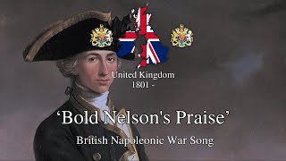 ‘Bold Nelson's Praise’ - British Napoleonic War Song