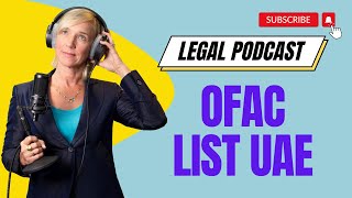 OFAC LIST UAE | Ludmila Yamalova | Dubai Lawyer