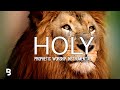 Prophetic Worship Music - YOU ARE HOLY Intercession Prayer Instrumental