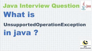What is UnsupportedOperationException in java? || Java Collection Interview Question