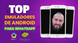 Melhores emuladores de android para whatsapp