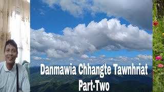 Danmawia Chhangte:Tawnhriat Part-Two Zobawk Lunglei.