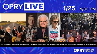 Opry Live - Del McCoury Band, Tyler Childers, Ricky Skaggs, Sam Bush, The Travelin' McCourys \u0026 More