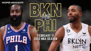 Brooklyn Nets vs Philadelphia 76ers  Game Highlights | Feb 11 | 2023 NBA Season