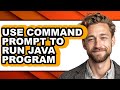 How to Use Command Prompt to Run Java Program (full Guide)