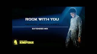 Michael Jackson - Rock With You (Extended Mix)