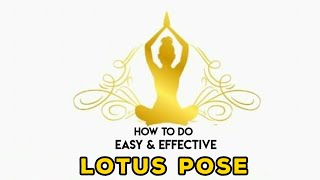 How to do Padmasana Easy and Effective | எளிய முறையில் பத்மாசனம் செய்வது எப்படி|