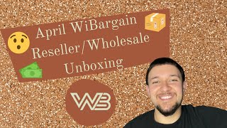 Limited Edition April Reseller/Wholesale Wi Bargain Unboxing