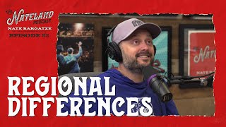 Nateland Ep 83 Regional Differences