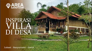 Suasana Villa Idaman Sederhana di Desa, ditemani alunan Suling Sunda | Area Garut