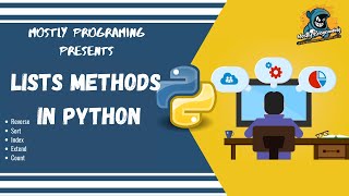 #18 List Methods in Python (Part 2)| Reverse| Sort| Index| Extend| Count Method| #GeekySaturdays