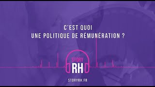 C’est quoi une politique de rémunération ?