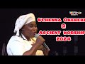 UCHENNA OKEREKE  (Igbo praise ) @ ancient worship 2024 💃💃💃💃