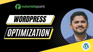 WordPress - Optimization | Tutorialspoint
