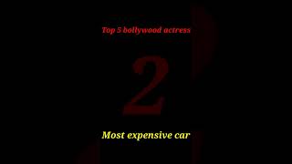 Top 5 bollywood actress most expensive car #shorts #youtubeshorts