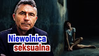 Seksualna niewolnica. Koszmar na polskiej wsi