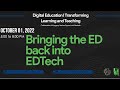 Bringing the ED back into EDtech